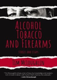 bokomslag Alcohol, Tobacco and Firearms
