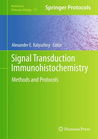 Alexander E. Kalyuzhny - Signal Transduction Immunohistochemistry, Inbunden