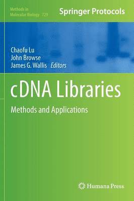 Chaofu Lu, John Browse, James G. Wallis - cDNA Libraries, Inbunden