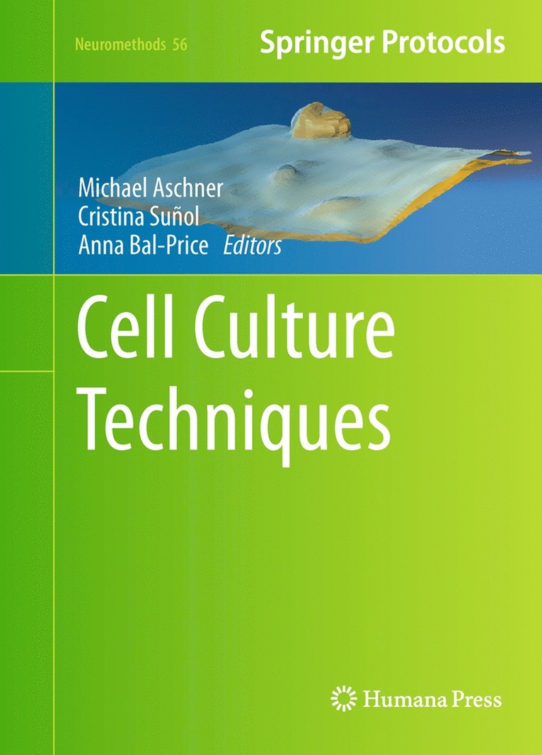 Michael Aschner, Cristina Suñol, Anna K. Bal-Price - Cell Culture Techniques, Inbunden