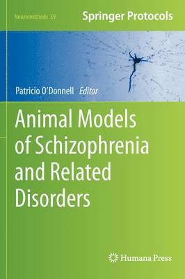 bokomslag Animal Models of Schizophrenia and Related Disorders