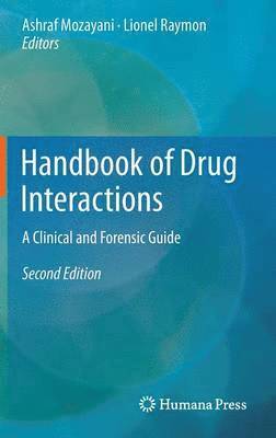 Ashraf Mozayani, Lionel Raymon - Handbook of Drug Interactions, Inbunden
