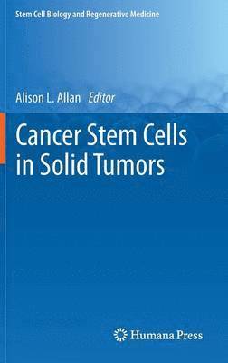 Cancer Stem Cells in Solid Tumors 1