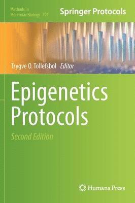 Trygve O. Tollefsbol - Epigenetics Protocols, Inbunden