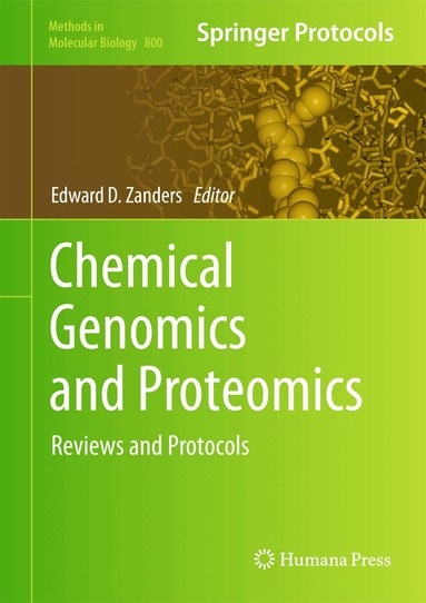 Edward D. Zanders - Chemical Genomics and Proteomics, Inbunden