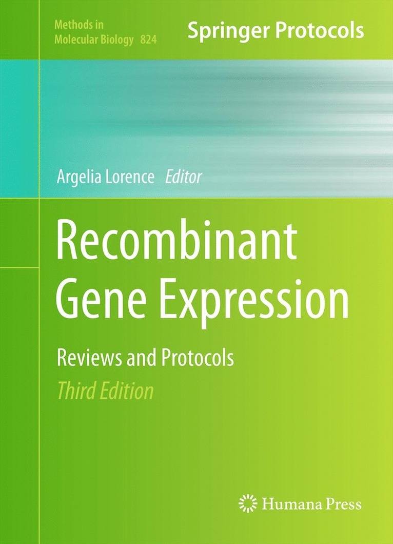 Argelia Lorence - Recombinant Gene Expression, Inbunden