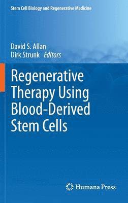 Regenerative Therapy Using Blood-Derived Stem Cells 1