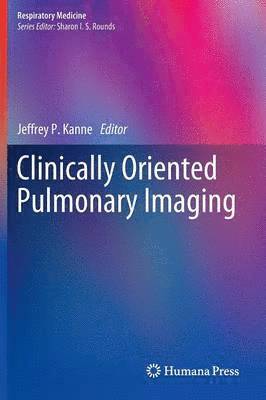 Clinically Oriented Pulmonary Imaging