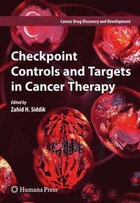 bokomslag Checkpoint Controls and Targets in Cancer Therapy