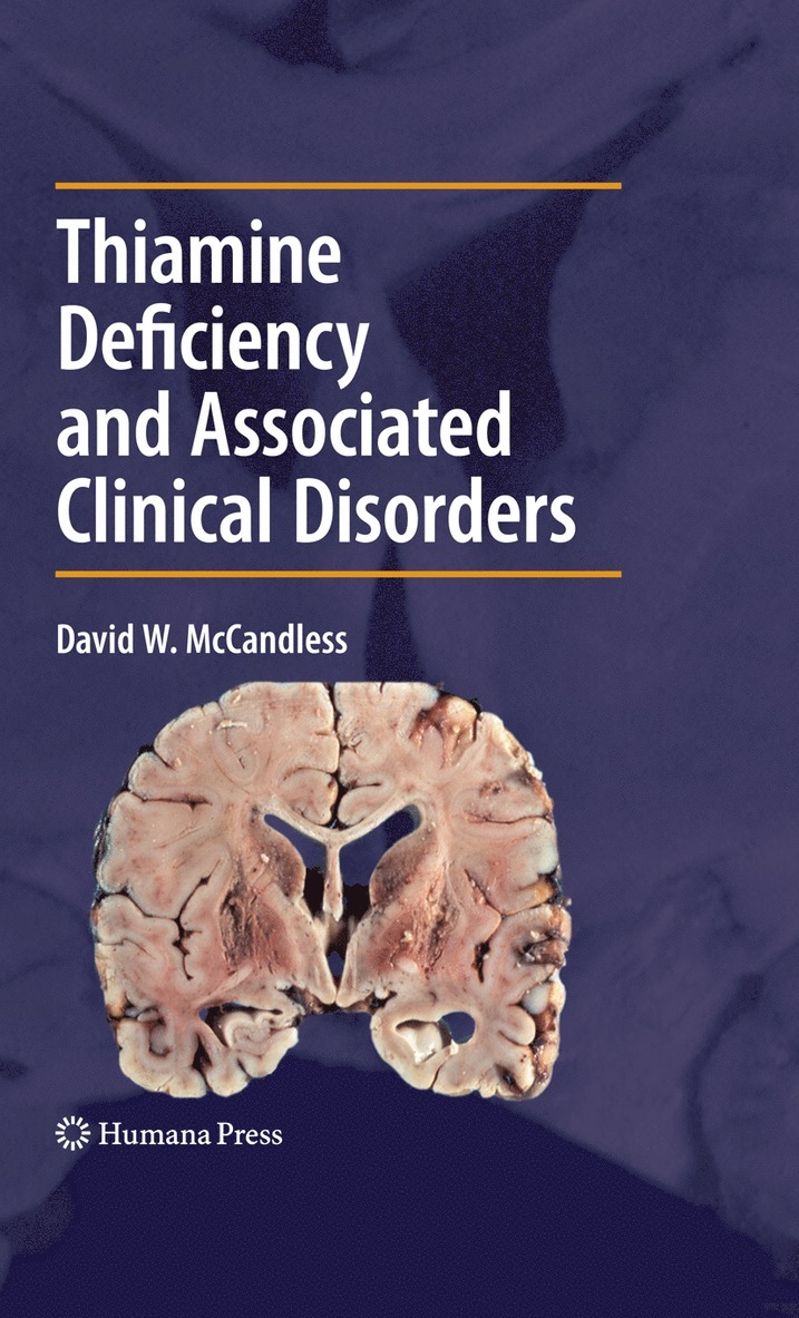 David W. McCandless - Thiamine Deficiency and Associated Clinical Disorders, Häftad