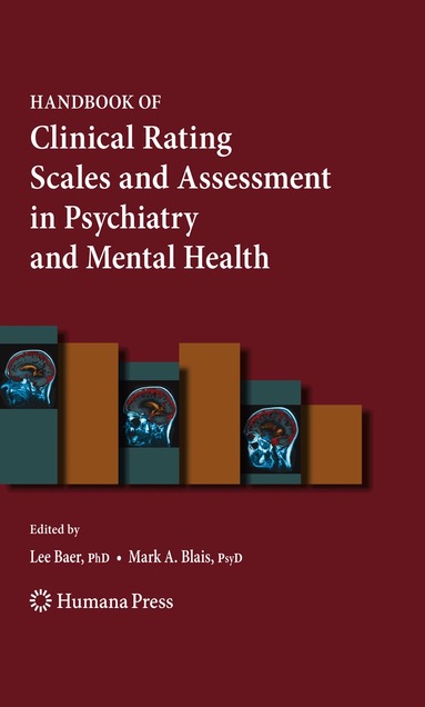 Lee Baer, Mark A. Blais - Handbook of Clinical Rating Scales and Assessment in Psychiatry and Mental Health, Häftad