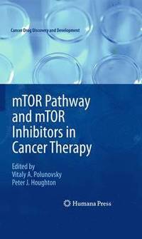 bokomslag mTOR Pathway and mTOR Inhibitors in Cancer Therapy