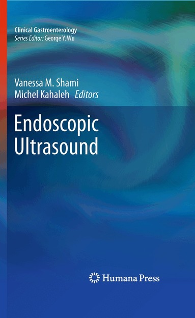 Vanessa M. Shami, Michel Kahaleh - Endoscopic Ultrasound, Häftad
