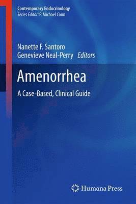 Nanette F. Santoro, Genevieve Neal-Perry - Amenorrhea, Häftad