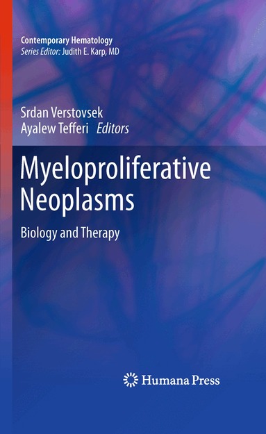 Srdan Verstovsek, Ayalew Tefferi - Myeloproliferative Neoplasms, Häftad