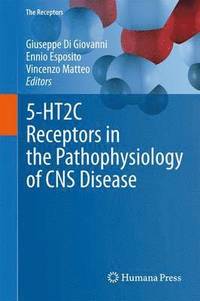 bokomslag 5-HT2C Receptors in the Pathophysiology of CNS Disease