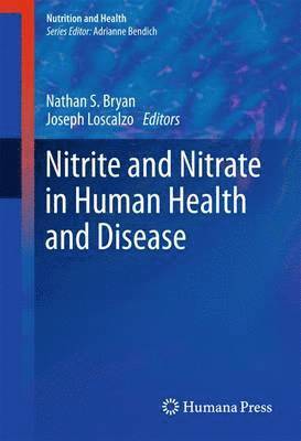 Nitrite and Nitrate in Human Health and Disease 1