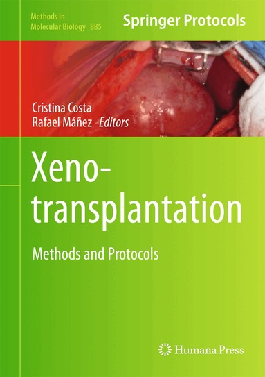 Cristina Costa, Rafael Máñez - Xenotransplantation, Inbunden