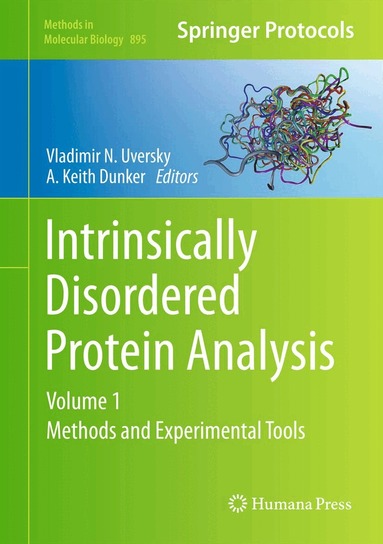 Vladimir N. Uversky, A. Keith Dunker - Intrinsically Disordered Protein Analysis, Inbunden