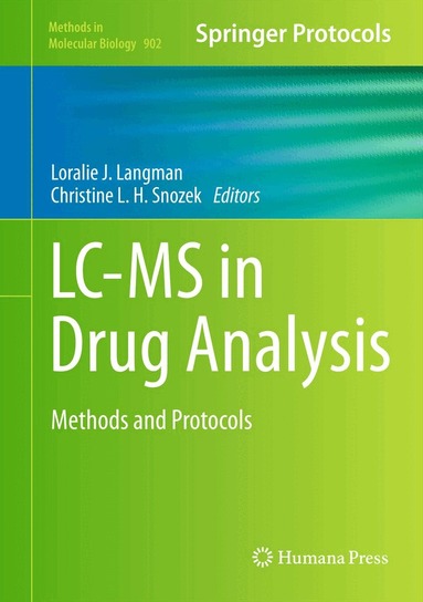 Loralie J. Langman, Christine L. H. Snozek - LC-MS in Drug Analysis, Inbunden