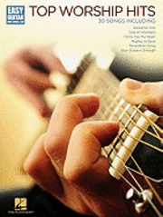 bokomslag Top Worship Hits: Easy Guitar with Notes & Tab