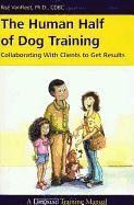 bokomslag The Human Half of Dog Training