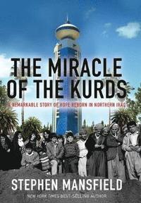 bokomslag The Miracle of the Kurds