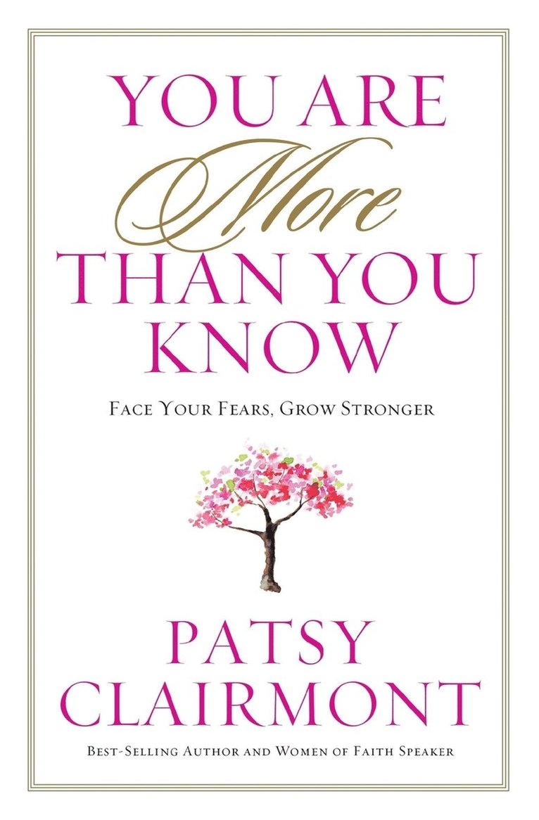 Patsy Clairmont - YOU ARE MORE THAN YOU KNOW, Häftad