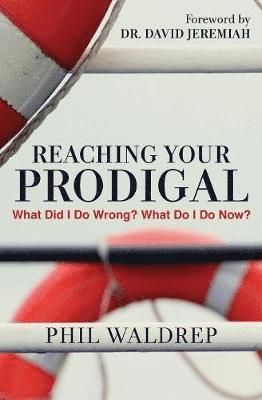 REACHING YOUR PRODIGAL 1