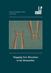 bokomslag Alif 40: Mapping New Directions in the Humanities