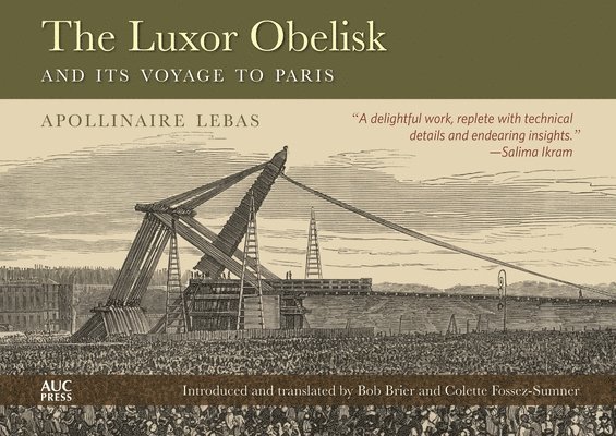 The Luxor Obelisk and Its Voyage to Paris 1