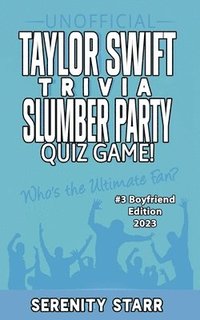 bokomslag Unofficial Taylor Swift Trivia Slumber Party Quiz Game #3