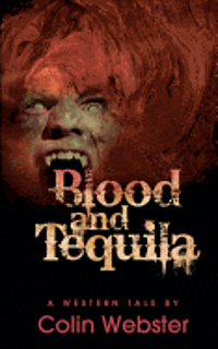 bokomslag Blood and Tequila