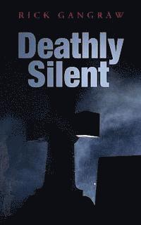 Deathly Silent 1