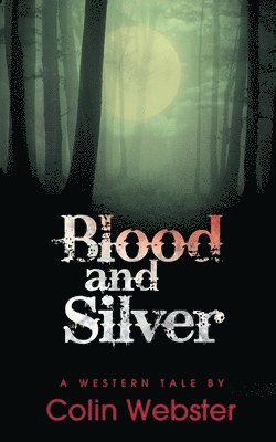 Blood and Silver 1