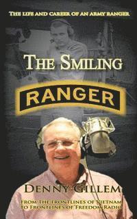 bokomslag The Smiling Ranger: The Life and Career of US Army Ranger