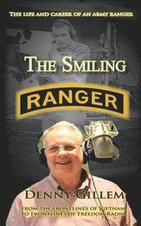 Denny Gillem - The Smiling Ranger: The Life and Career of US Army Ranger, Häftad