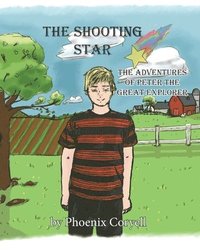 bokomslag The Shooting Star: The Adventures of Peter the Great Explorer