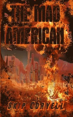 Skip Coryell - Mad American, Häftad