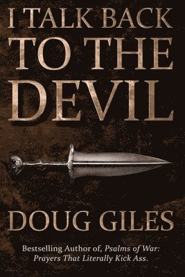 Doug Giles - I Talk Back to the Devil, Häftad