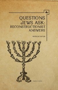 bokomslag Questions Jews Ask : Reconstructionist Answers