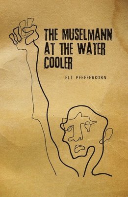 Eli Pfefferkorn - Mselmann at the Water Cooler, Häftad