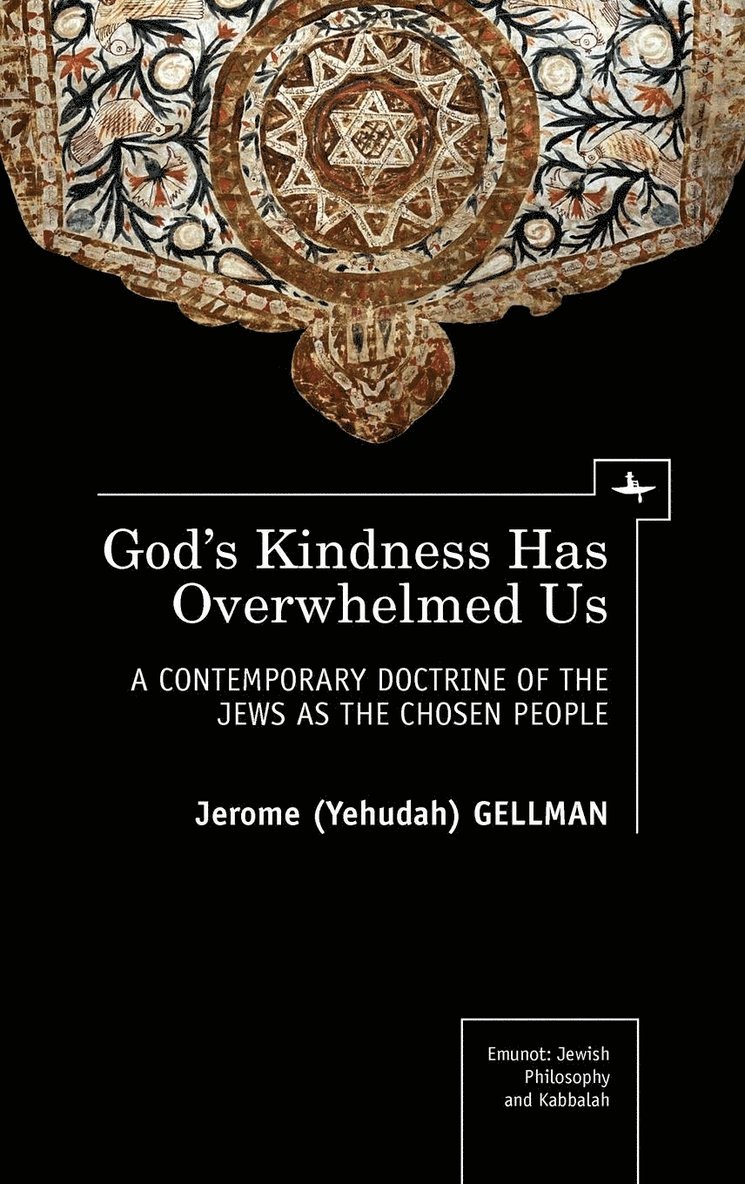 Jerome (Yehuda) Gellman, Gellman - God's Kindness Has Overwhelmed Us, Inbunden