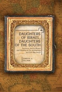 bokomslag Daughters of Israel, Daughters of the South