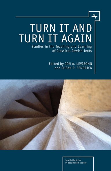 Jon A. Levisohn, Susan P. Fendrick - Turn it and Turn it Again, Häftad