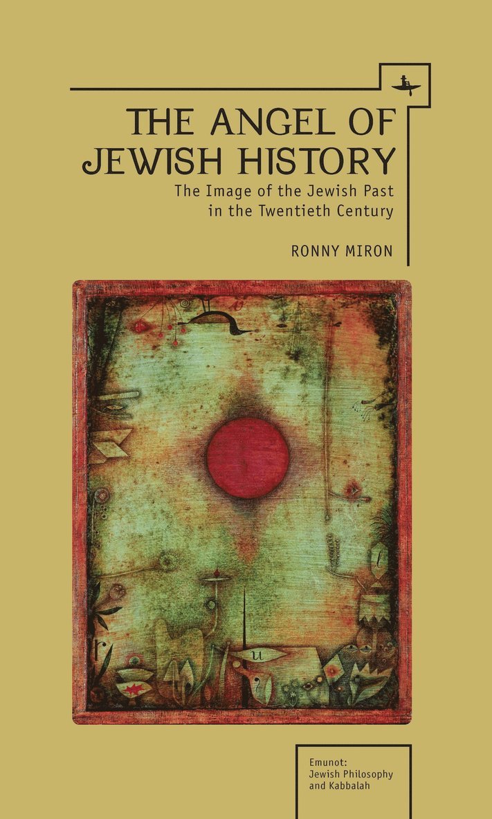 Ronny Miron - Angel of Jewish History, Inbunden