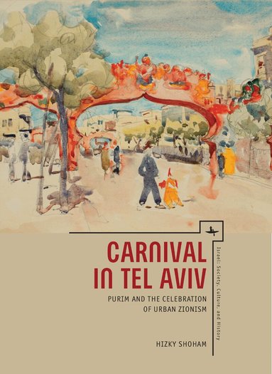 Hizky Shoham - Carnival in Tel Aviv, Inbunden
