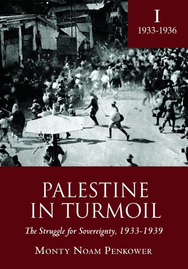 Monty Noam Penkower - Palestine in Turmoil, Häftad