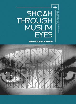 Shoah through Muslim Eyes 1