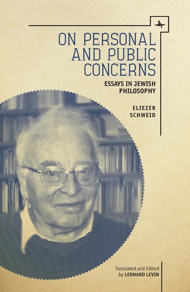 Eliezer Schweid, Levin Leonard - On Personal and Public Concerns, Inbunden